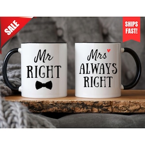Mr Right or Mrs Always Right Novelty Couple Coffee Mug, Engagement Wedding Anniversary Gift, Valentines Gift, Wedding Shower Gift Idea