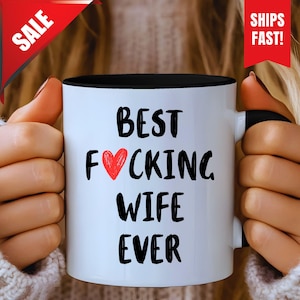 Best Wife Ever Coffee Mug, Gift for Wife, Wife Birthday Gift, Unique Gift, Wife Mug, Valentines Day Gift, Anniversary Gift, Wedding Gift