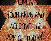Open Your Arms and Welcome the Joy of Today - Inspirational Quote Digital Print