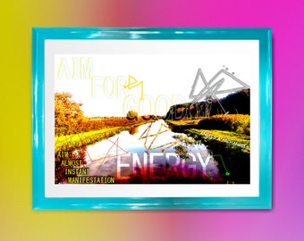Aim For Good Energy - Digital Art Print - Instant Download