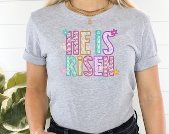 He is Risen Shirt, Easter Shirt, Religious Easter Shirt, Graphic Easter Tee, Christian Shirt, Jesus Christ Easter, Happy Easter Shirt