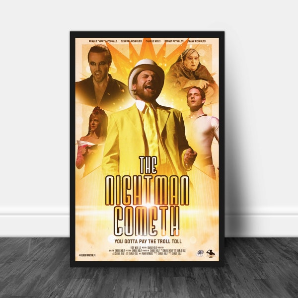 The Nightman Cometh - Charlie Kelly - Its Always Sunny in Philadelphia - Poster - Movie Poster - Wall Art