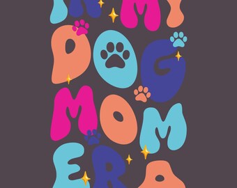 A13 In my dog mom era, Fur Mama  DTF, Pink dog mama, dog mama dtf, American Flag Mom Dog DTF, dog mom dtf, fur mom t-shirts. dog mom t-shirt