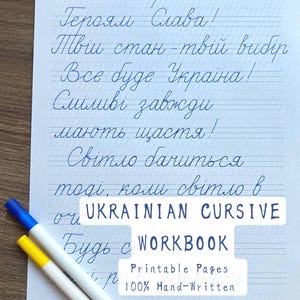 May include: A white sheet of paper featuring blue cursive Ukrainian handwriting on lined practice paper, accompanied by a blue and a yellow pen. The text overlay reads UKRAINIAN CURSIVE WORKBOOK Printable Pages 100% Hand-Written in dark blue.