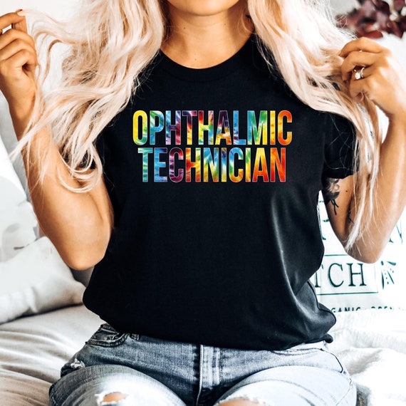 Ophthalmic Technician Appreciation Day Tie Dye Women Work Etsy