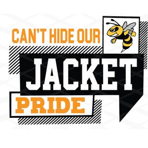May include: Black and white graphic with the text "Can't Hide Our Jacket Pride" in bold white letters. A yellow and black cartoon bee is in the upper right corner.