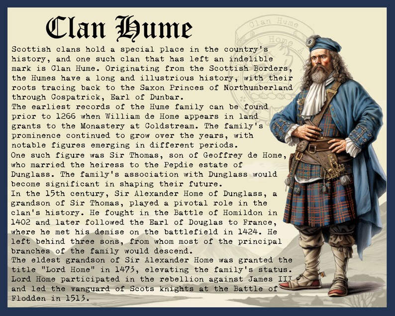 May include: A vintage illustration of a Scottish clan member wearing a blue kilt and a white shirt with a red sash. The illustration is set against a beige background with the text "Clan Hume" in bold black letters. The text describes the history of the Clan Hume, a Scottish clan with roots tracing back to the Saxon Princes of Northumberland.