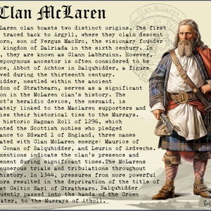 May include: A vintage illustration of a man in a tartan kilt, holding a sword. The text "Clan McLaren" is at the top of the image. The text describes the history of the McLaren clan, tracing their lineage back to the 6th century.