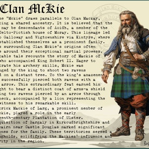 May include: A vintage illustration of a man wearing a traditional Scottish kilt. The text describes the history of Clan McKie, a Scottish clan, and their origins. The text mentions the clan's martial prowess and their role in the Plantation of Ulster.