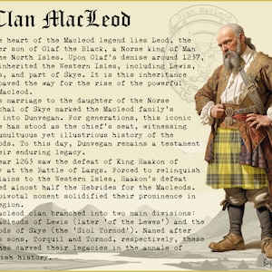 May include: A vintage illustration of a man in a kilt, with a long white beard, holding a sword. The text "Clan MacLeod" is at the top of the image. The text describes the history of the MacLeod clan, including their origins, their rise to power, and their legacy.