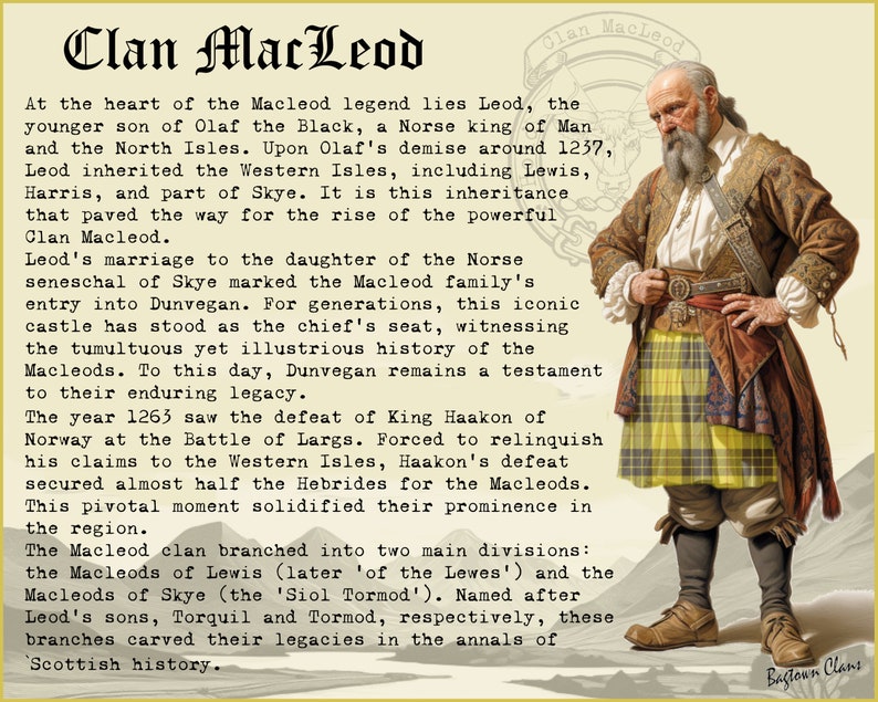 May include: A vintage illustration of a man in a kilt, with a long white beard, holding a sword. The text "Clan MacLeod" is at the top of the image. The text describes the history of the MacLeod clan, including their origins, their rise to power, and their legacy.