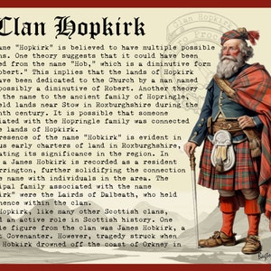 Peut inclure: Une illustration vintage d'un homme portant un kilt &eacute;cossais rouge et vert, une chemise blanche et un chapeau rouge et blanc. Le texte "Clan Hopkirk" est &eacute;crit dans une police d&eacute;corative en haut de l'image. Le texte d&eacute;crit l'histoire du clan et ses origines.