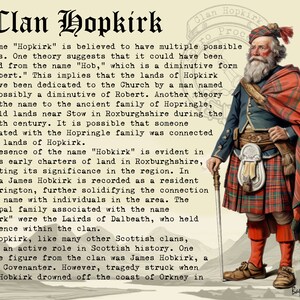 Peut inclure: Une illustration en noir et blanc d'un homme portant un kilt &eacute;cossais traditionnel et un chapeau &agrave; plumes. Le texte "Clan Hopkirk" est &eacute;crit en gros caract&egrave;res gras en haut de l'image. Le texte "possible origins" est &eacute;crit sous l'illustration.