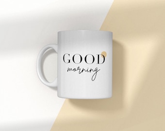 Good Morning Mug