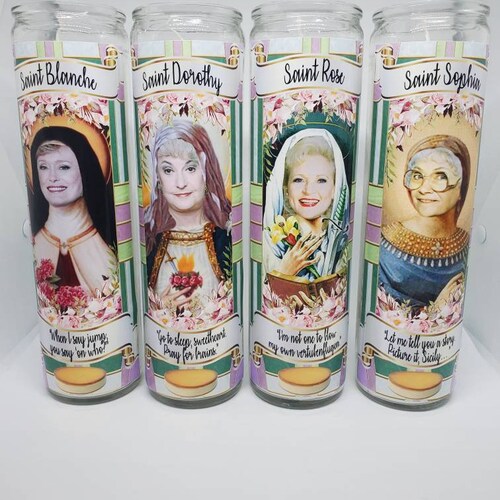 Golden Girls// Blanche Devereaux// Dorothy Zbornak// Rose Nylund// Sophia Petrillo// Saint Candles// Fandles// Fandom Devotion