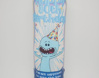 Customizable Happy Birthday// Mr. Meeseeks// Rick and Morty Inspired// Exist This Long// Its Getting Weird// Fandom Candles// Si Fi