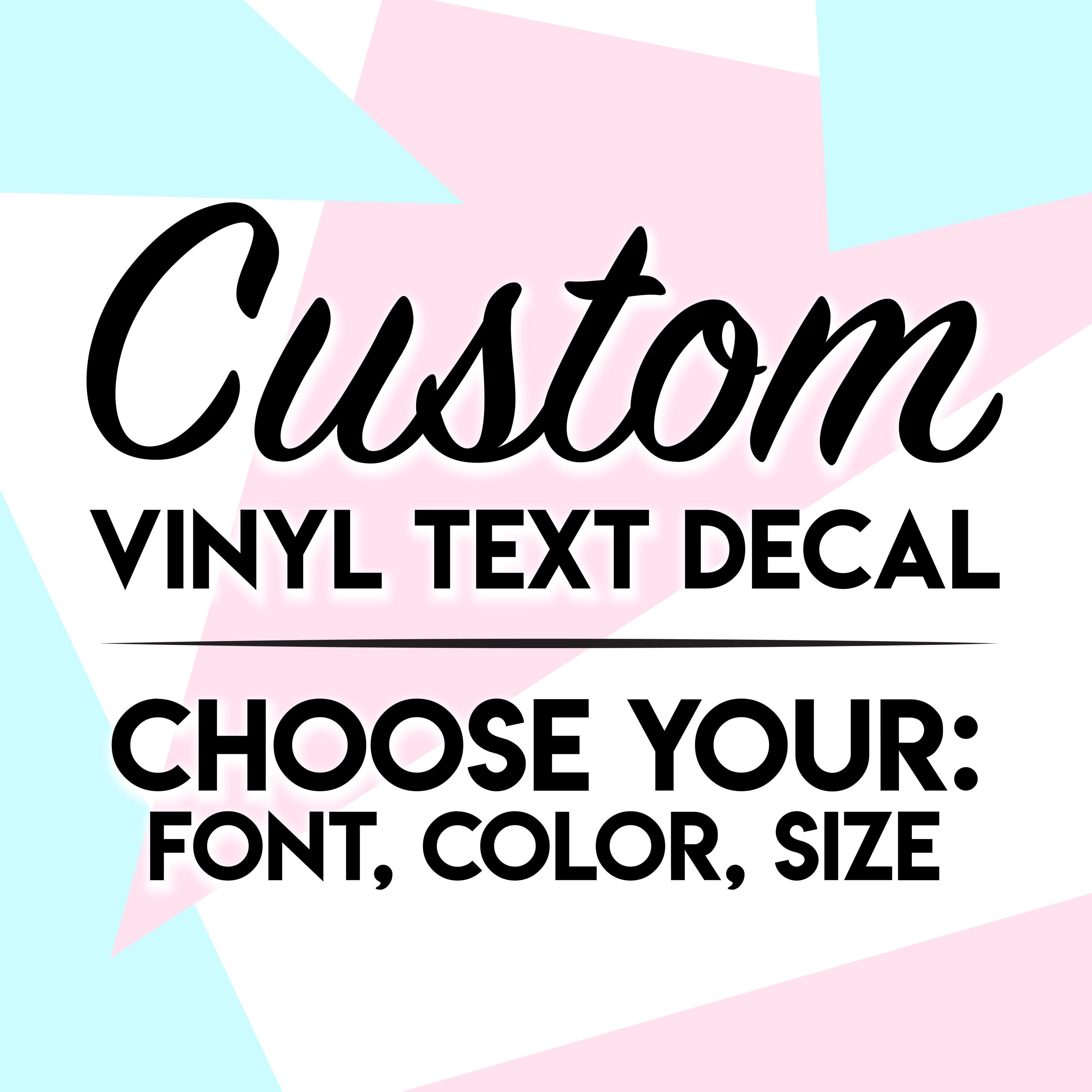 Custom Text Decals - Choose Your Font, Color, Size - Vinyl Car Decal - Etsy