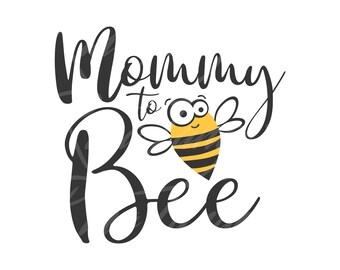 Download Clip Art Mommy To Bee Svg Png Dxf Jpeg Ai Cutting Files Bee Clipart Mommy Mom Mom Gift Mom Life Funny Mom Shirt Svg Designs Svg Files For Cricut Art Collectibles