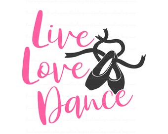 Free Free 196 Live Love Dance Svg Free SVG PNG EPS DXF File