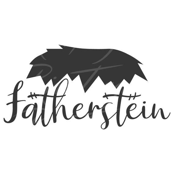 Download Fatherstein Svg Father Svg Halloween Svg Png Dxf Cutting Files Cricut Funny Cute Svg Designs Print For T Shirt Quote Svg Family T Shirts