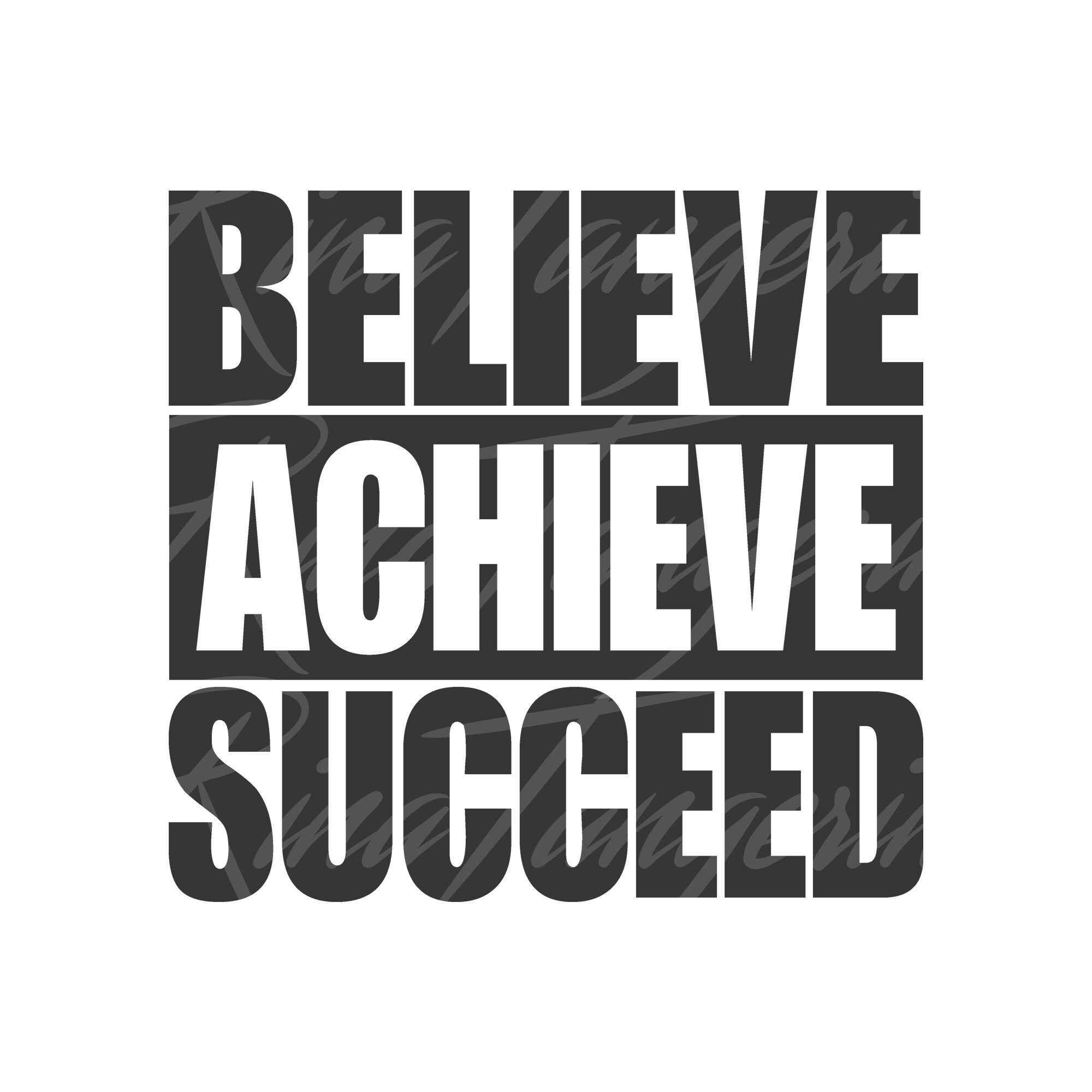 Believe Achieve Succeed Svg Png Dxf Cutting Files Cricut Cute Etsy