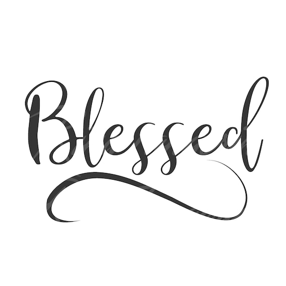 Download Blessed Svg Png Dxf Cutting Files Cricut Cute Svg Designs Etsy
