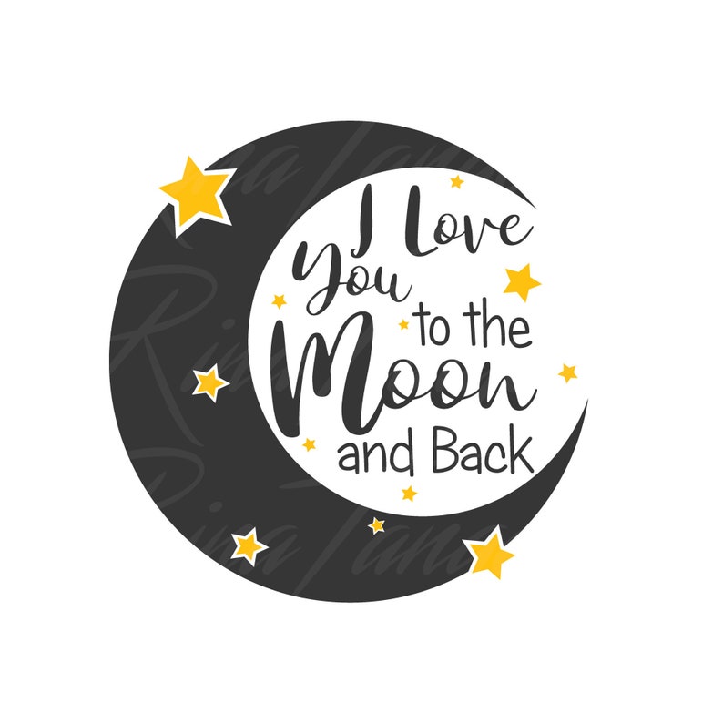 Download I love you to the moon and back svg png dxf Cutting files ...