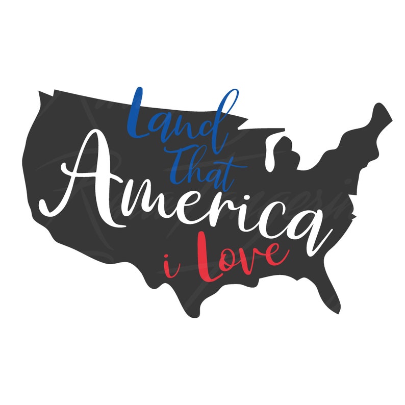 Download Land That I Love Svg America Svg Png Dxf Cutting Files Cricut Funny Cute Svg Designs Print For T Shirt Quote Svg Clip Art Art Collectibles