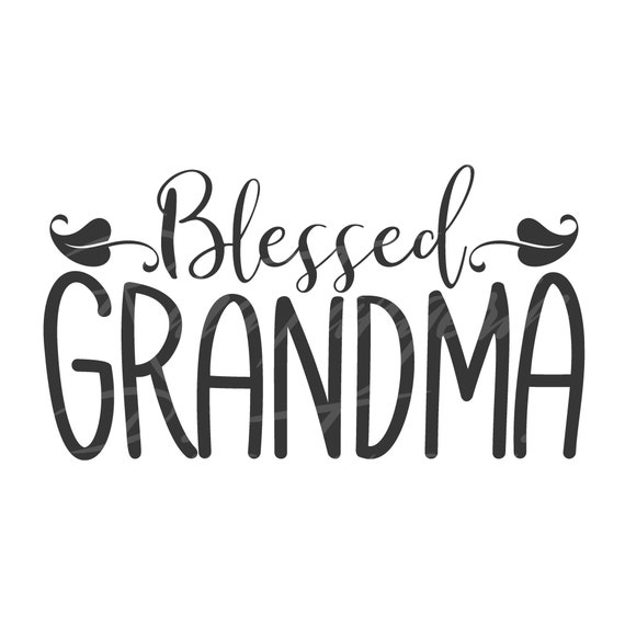 Download Blessed Grandma Svg Grandma Svg Grandma Gift Grandma Shirt Png Etsy