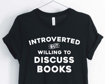 Introvertido pero dispuesto a discutir libros, camisa para Introvert, camisa de ansiedad social, regalo para Introvert, Unisex & camisa de mujer