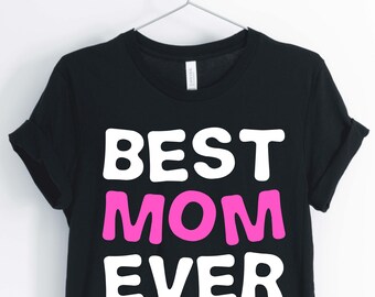 Migliore mamma mai, mamma T-Shirt, Nuova mamma Camicia, Camicia del giorno della mamma, regalo per la mamma, Unisex & Camicia da donna
