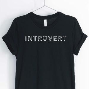Introvertiert, Shirt für introvertiert, antisoziale Shirt, soziale Angst Shirt, Geschenk für introvertiert, Unisex & Damen Shirts