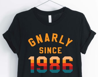 Gnarly seit 1986, Liebe der 80er Jahre, 1980 Shirt, 80er Jahre Party Shirt, 80er Jahre Geburtstag Shirt, Unisex & Damen Shirts