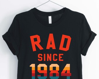 RAD sinds 1984, hou van de 80 's, 1980 's shirt, 80 's Party shirt, 80 's verjaardag shirt, Unisex & vrouwen shirts