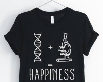DNA + Microscope = Happiness, Biology Shirt, Microbiology Shirt, Biology Student, Biology Teacher Gift, Unisex & Women's Shirts