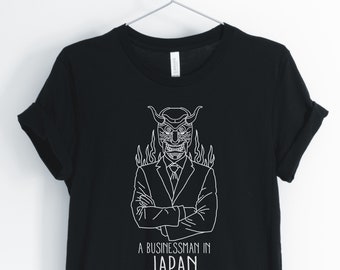 A Businessman In Japan, Japanese Shirt, Japan Tourist, Japan Travel, Entrepreneur Japan T-Shirt, Japan Gift, Unisex & Women's Shirts