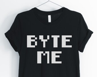 Byte mich, Programmierer Shirt, Codierung Shirt, Computer Codierung T-Shirt, Computer IT Shirt, Programmierer Geschenk, Unisex & Damen Shirts