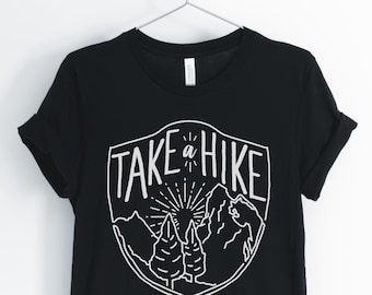 Nemen van een wandeling, Hiking Shirt, grappig wandelen Tee, minnaar wandelen, Hiking liefhebber, klimmen T-Shirt, als cadeau voor de wandelaar, Unisex & vrouwen Shirts