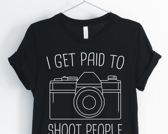 Mi pagano per sparare persone, fotografo camicia, fotografia divertente, fotografia amante T-Shirt, fotografia regalo, unisex & Women ' s camicie