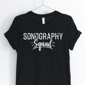 Sonography Squad, Sonographer Shirt, Hospital Staff Shirt, Radiology Technician, Gift for Sonographer, Unisex & Women&#39;s Shirts