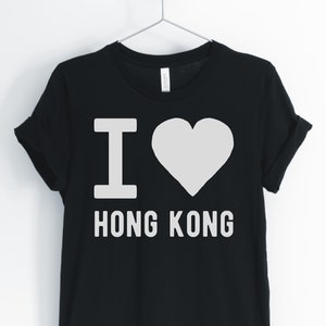 I Love Hong Kong, Hong Kong Shirt, Hong Kong Tourist, Hong Kong Lover T-Shirt, Hong Kong Gift, Unisex & Women&#39;s Shirt