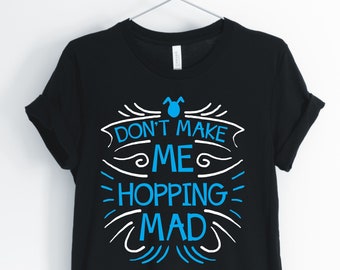 Don't Make Me Hopping Mad, Rabbit, Rabbit Shirt, Funny Rabbit, Rabbit Pun, Rabbit Owner, Rabbit Gifts, Unisex & Women's Shirts