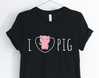 I Love Pig, Pig, Pig Shirt, Cute Pig Shirt, Pig Lover Shirt, Country Shirt, Farm Shirt, Funny Pig Shirt Gift, Unisex Clothing Shirt