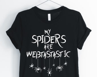 Mis arañas son Webtastic, Spider, Spider Shirt, Spider Owner, Spider Breeder, Cute Spider T-Shirt, Spider Gifts, Unisex & Women's Shirts
