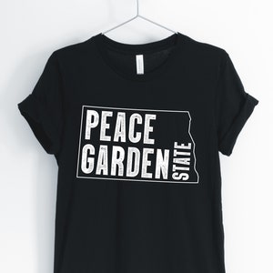 Peace Garden State, North Dakota, North Dakota Shirt, North Dakota State, North Dakota Locale T-Shirt, Unisex & Women&#39;s Shirts