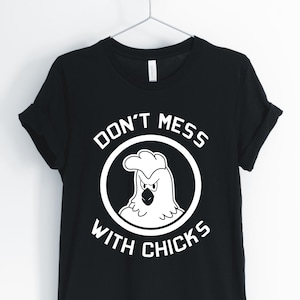Kippen shirt, kip moeder, kip kleding, niet knoeien met kuikens, kippen liefhebbers, kip geschenken, Unisex & vrouwen shirts