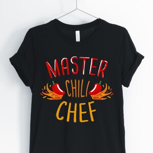 Master Chili Chef, Chili Lover T-Shirt, Spicy Food Lover Gift T-Shirt, Chef And Culinary Gift Tee, Unisex & Women&#39;s Shirts