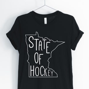 State Of Hockey, Minnesota, Minnesota Shirt, Minnesota State, Minnesota Locale, Minnesota Roots, Minnesota Gift, Unisex & Women&#39;s Shirts
