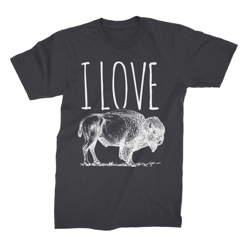 May include: A dark gray t-shirt with the text "I LOVE" printed in white above a white line drawing of a buffalo.