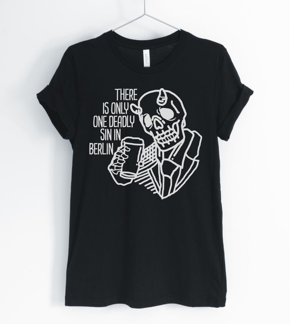 Only One Deadly Sin In Berlin, Berlin Shirt, Germany Shirt, Germany Trip, Germany Travel, Germany Gift, Unisex & Women's Shirts